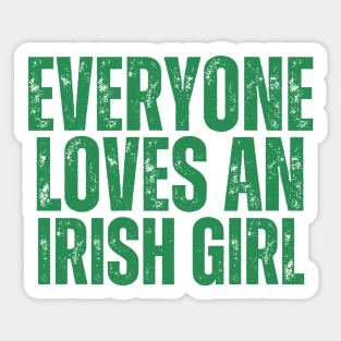 Everyone loves an irish girl Sticker